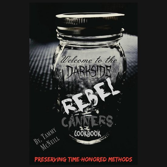 Rebel Canners Cookbook - cover