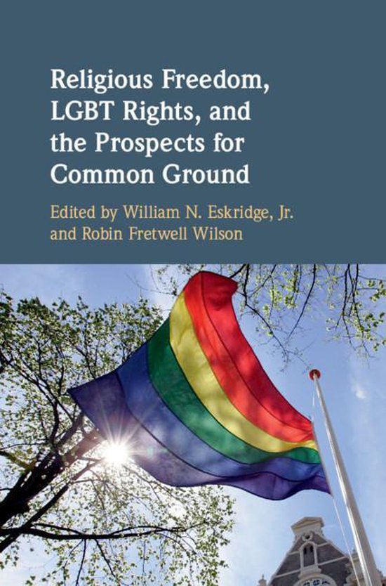 Religious Freedom, LGBT Rights, and the Prospects for Common ... - cover