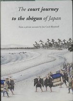 The Court Journey to the Shogun of Japan