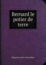 Bernard le potier de terre