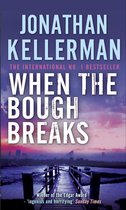 Alex Delaware 1 - When the Bough Breaks (Alex Delaware series, Book 1)
