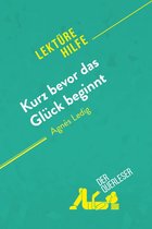 Lektürehilfe - Kurz bevor das Glück beginnt von Agnès Ledig (Lektürehilfe)