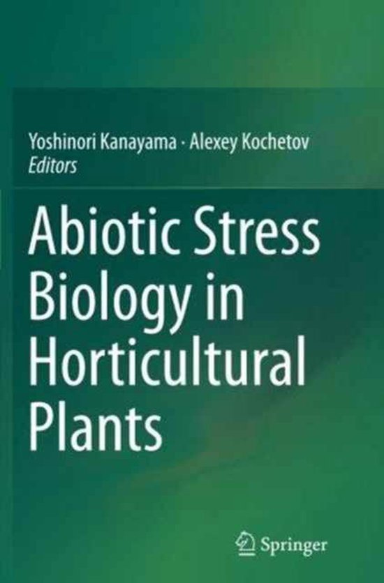 Abiotic Stress Biology in Horticultural Plants - cover