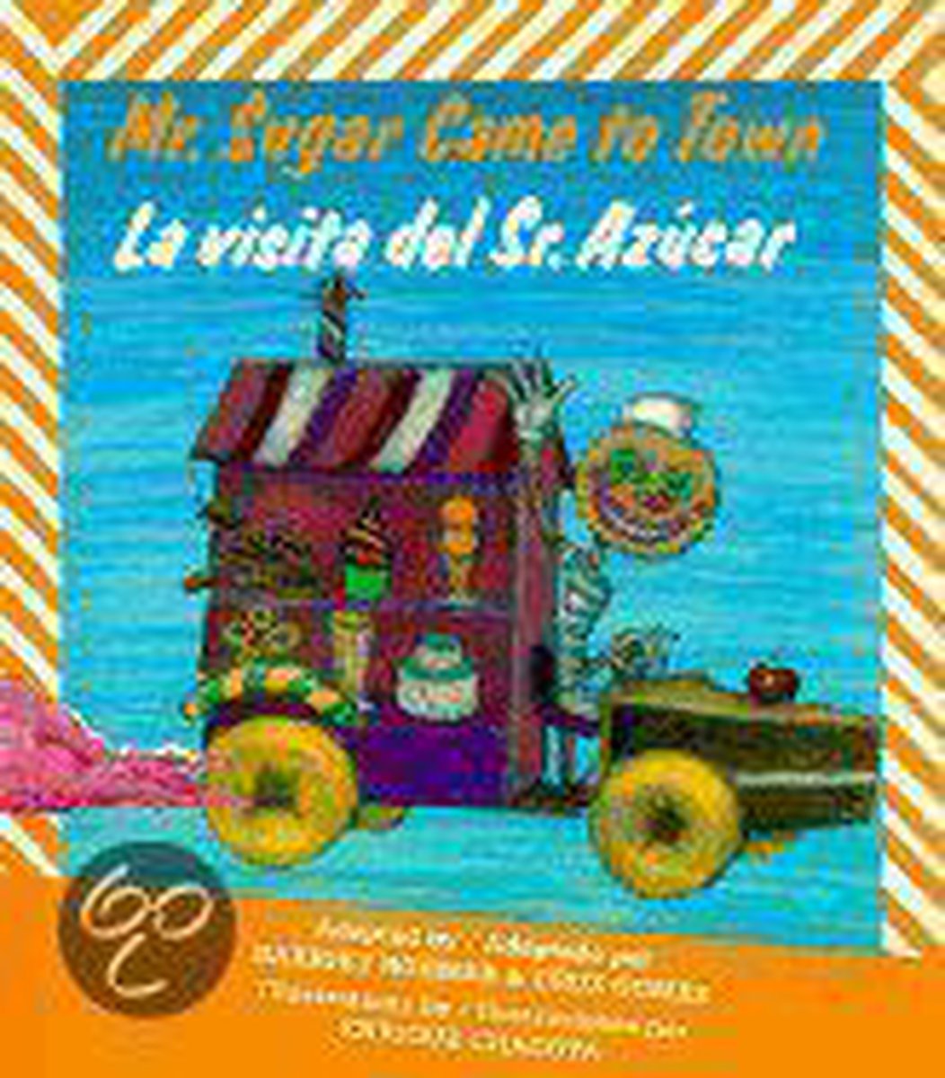 Mr. Sugar Came to Town, Harriet Rohmer 9780892390458 Boeken