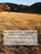60 Worksheets - Comparing Numbers of 8 Digits