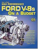How to Build Max Performance Ford V-8S on a Budget