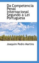 Da Competencia Penal Internacional Segundo a Lei Portuguesa