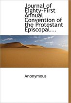 Journal of Eighty-First Annual Convention of the Protestant Episcopal...