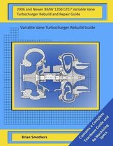 2006 and Newer BMW 120d Gt17 Variable Vane Turbocharger Rebuild and Repair Guide
