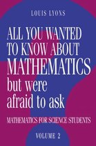 All You Wanted to Know about Mathematics but Were Afraid to Ask 2 Volume Paperback Set- All You Wanted to Know about Mathematics but Were Afraid to Ask