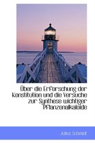 Uber Die Erforschung Der Konstitution Und Die Versuche Zur Synthese Wichtiger Pflanzenalkaloide
