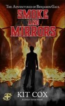 Smoke and Mirrors - The Adventures of Benjamin Gaul