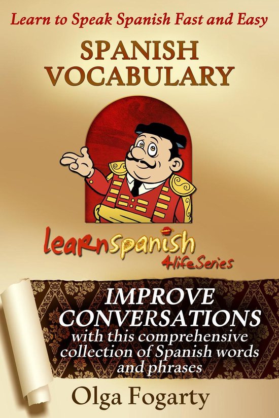 Learn Spanish 4 Life Series - Spanish Vocabulary - cover