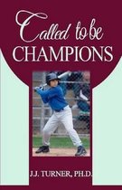 Called To Be Champions
