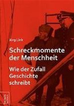 Schreckmomente der Menschheit