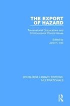 Routledge Library Editions: Multinationals-The Export of Hazard