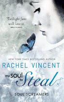 My Soul to Steal (Soul Screamers - Book 4)
