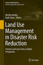 Disaster Risk Reduction - Land Use Management in Disaster Risk Reduction