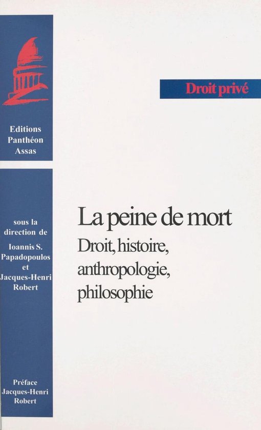 La peine de mort : droit, histoire, anthropologie, philosoph ... - cover