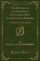 The History of the Ingenious Gentleman, Don Quixote of La Mancha, Vol. 2 of 5