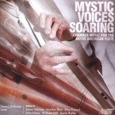 Mystic Voices Soaring: Chamber Music for the Native American Flute