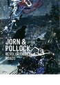 Jorn & Pollock