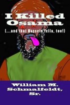 I Killed Osama