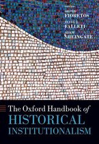 Oxford Handbooks - The Oxford Handbook of Historical Institutionalism