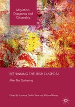 Migration, Diasporas and Citizenship - Rethinking the Irish Diaspora