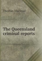 The Queensland criminal reports
