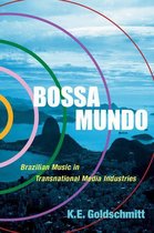 Currents in Latin American and Iberian Music - Bossa Mundo