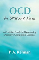 Making a Difference 8 - OCD - Be Still and Know