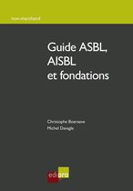 Guide ASBL, AISBL et fondations