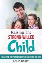 Omslag Raising the Strong-Willed Child