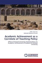 Academic Achievement as a Correlate of Teaching Policy