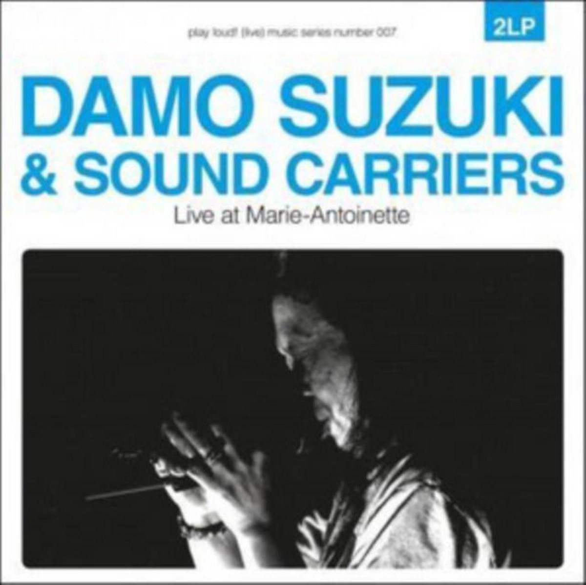Damo Suzuki & Sound Carriers - Live At Marie-Antoinette (2 LP)