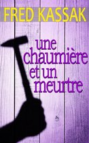 Une chaumière et un meurtre