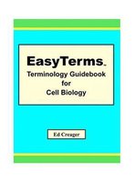 Easyterms Terminology Guidebook for Cell Biology