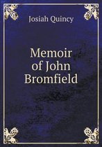 Memoir of John Bromfield