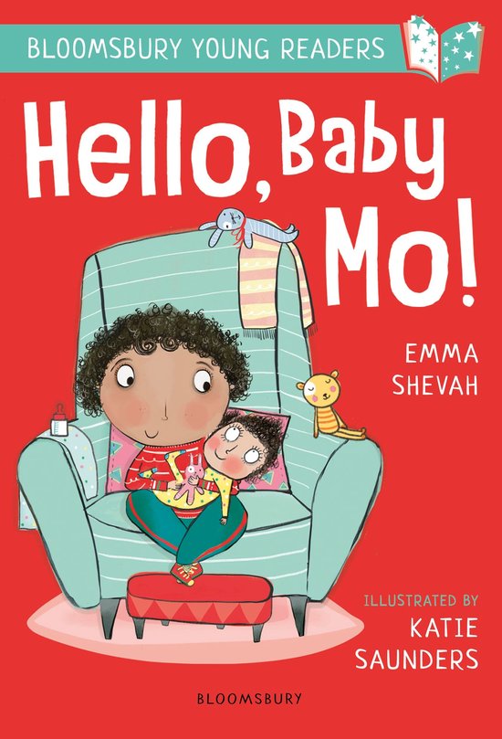 Bloomsbury Young Readers Hello, Baby Mo! A Bloomsbury Young Reader