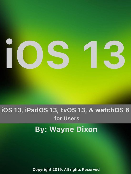iOS 13, iPadOS 13, tvOS 13, and watchOS 6 for Users - cover