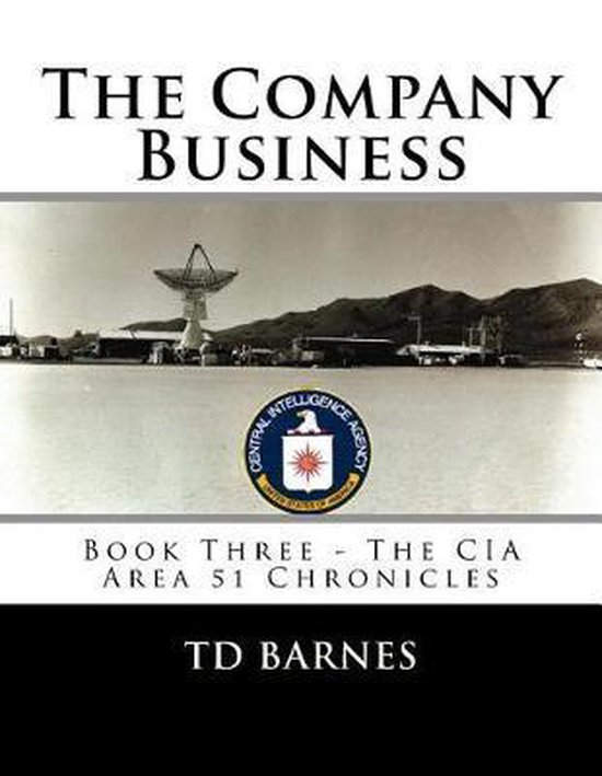 CIA Area 51 Chronicles-The Company Business - cover