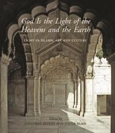 ISBN God is the Light of the Heavens and the Earth: Light in Islamic Art and Culture, Art & design, Anglais, Couverture rigide, 384 pages