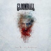 Gloomball - The Quiet Master
