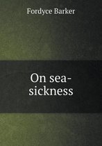 On sea-sickness