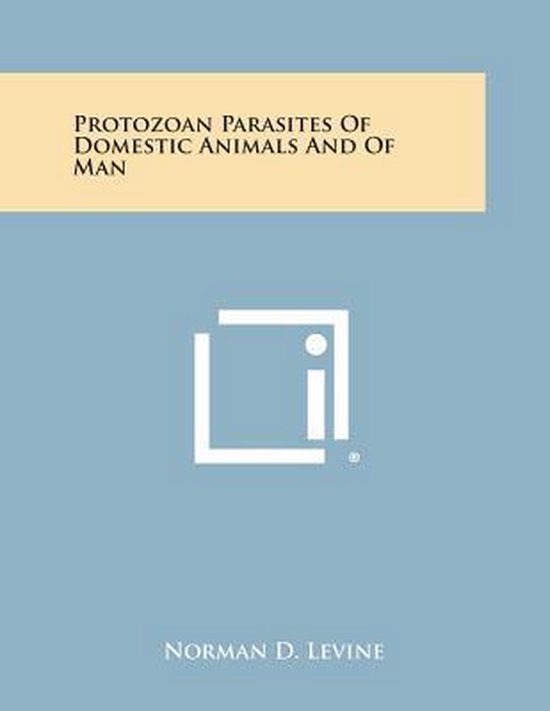 Protozoan Parasites of Domestic Animals and of Man - cover