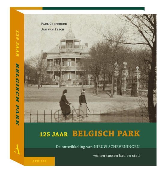Cover van het boek '125 Jaar Belgisch Park' van P. Crefcoeur en J. van Pesch