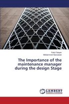 The Importance of the maintenance manager during the design Stage