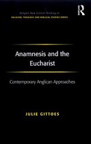Routledge New Critical Thinking in Religion, Theology and Biblical Studies - Anamnesis and the Eucharist