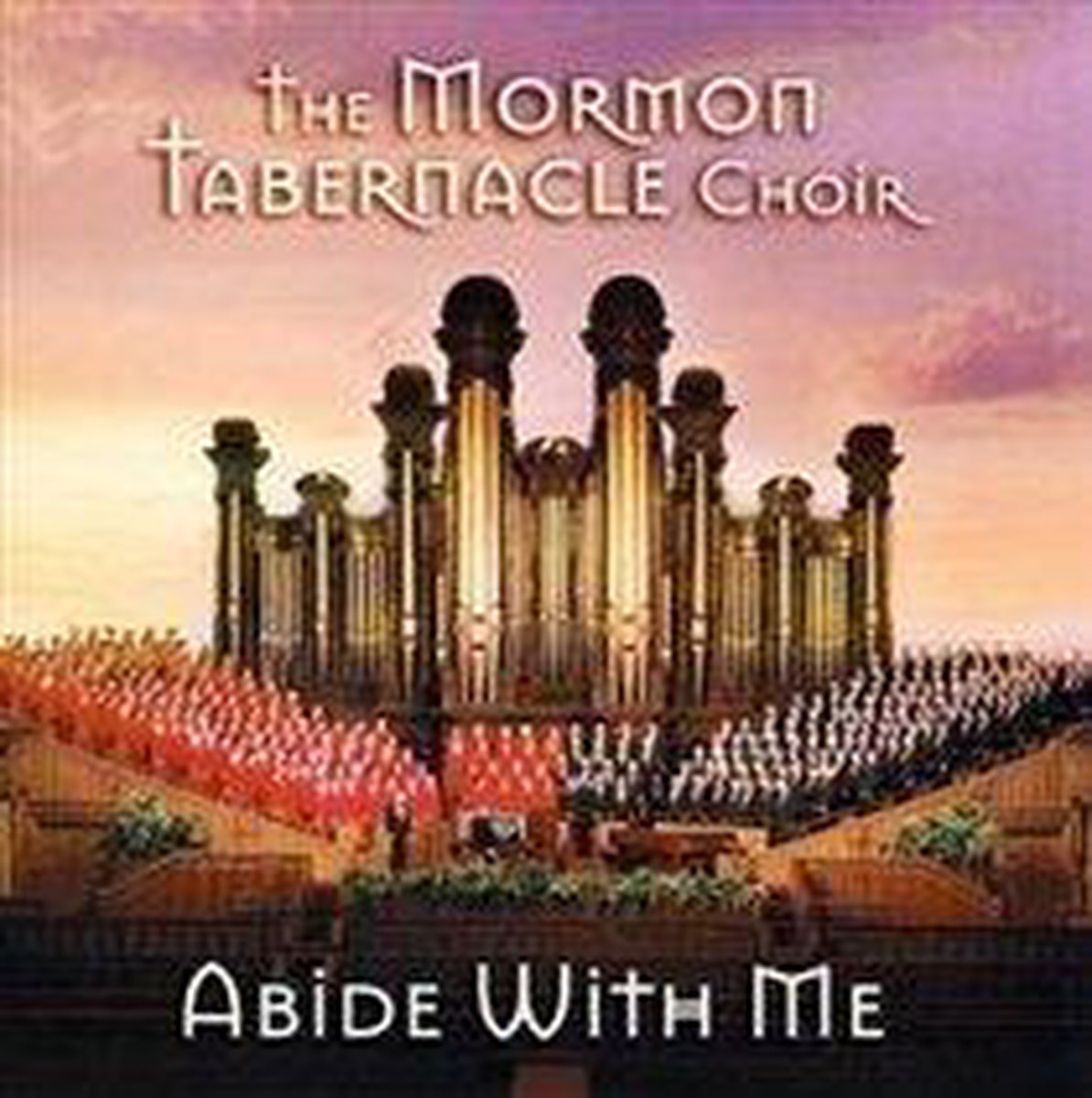 Abide With Me, Mormon Tabernacle Choir CD (album) Muziek